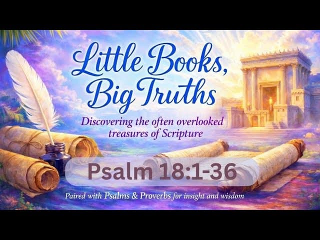 Church for Truckers Bible Study | Psalm 18:1-36